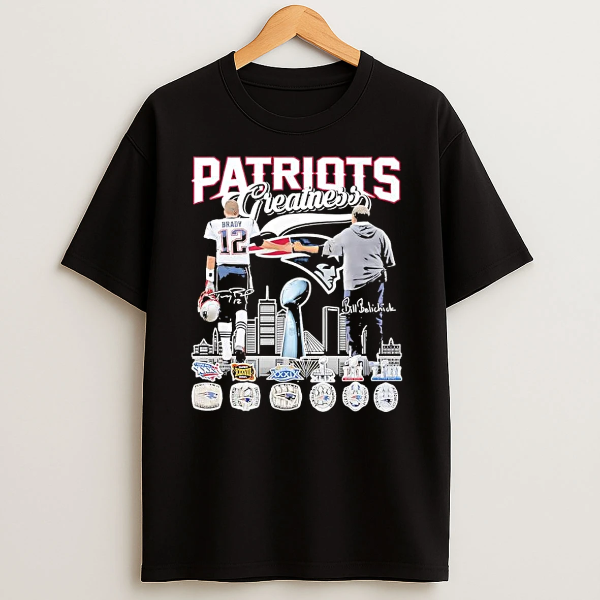 Patriots Greatness Tom Brady And Bill Belichick Six Super Bowl Rings Won Signatures T Shirt