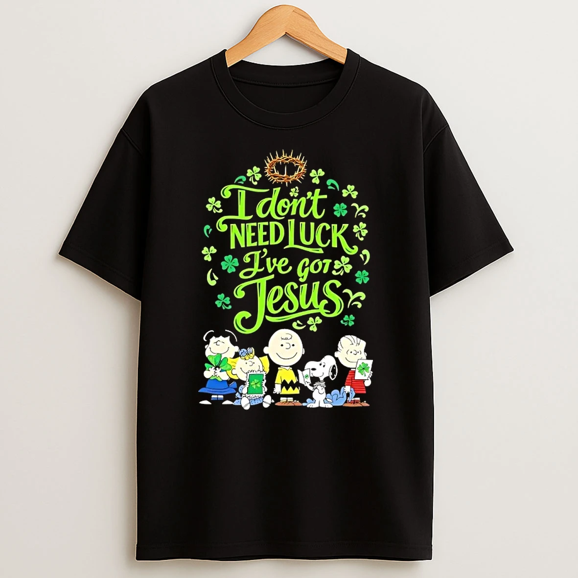 Peanuts Snoopy And Friends I Dont Need Luck Ive Got Jesus T Shirt