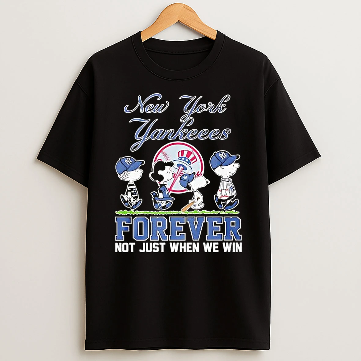 Peanuts Characters New York Yankees Baseball Team Forever Not Just When We Win T Shirt