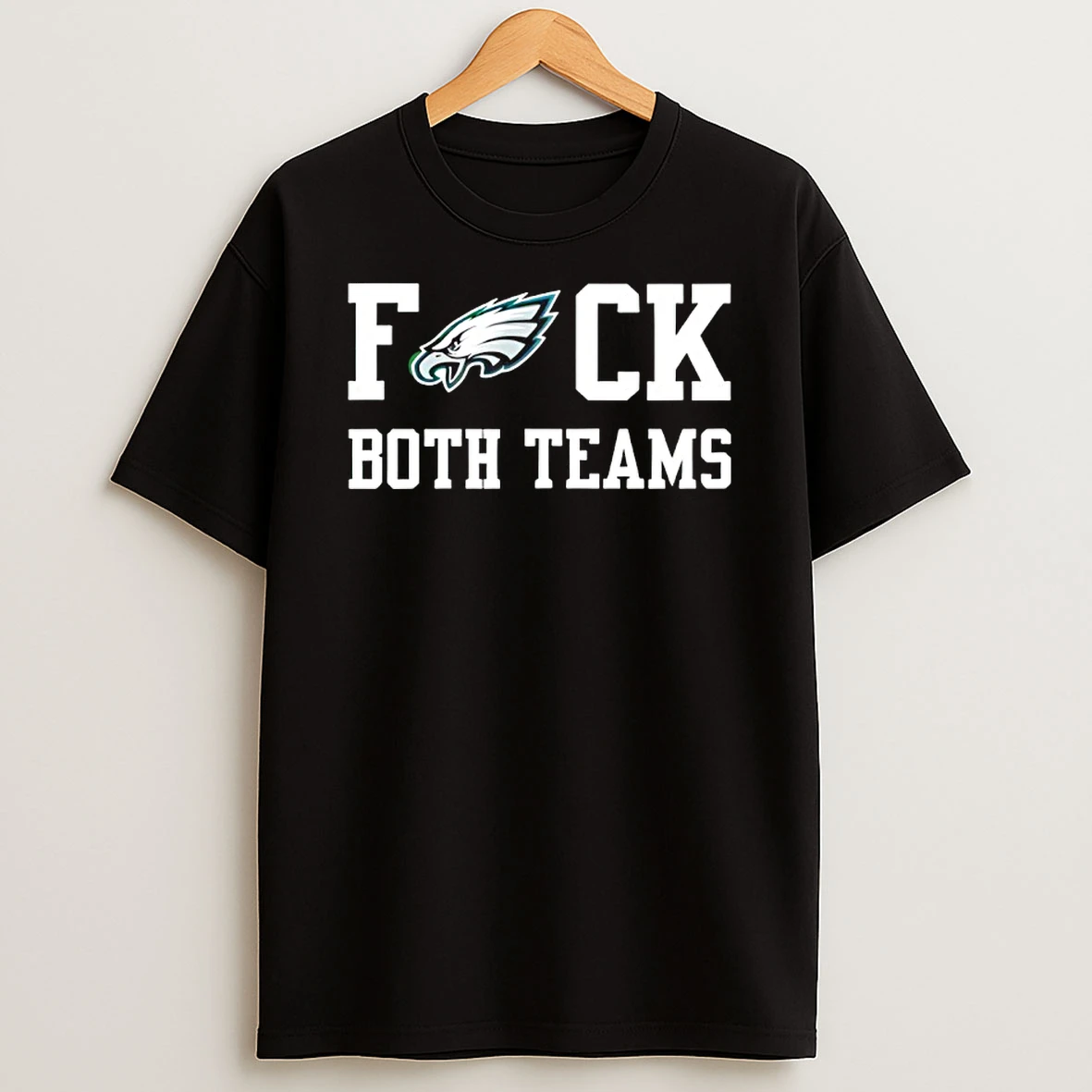 Philadelphia Eagles Fuck Both Teams Funny T Shirt