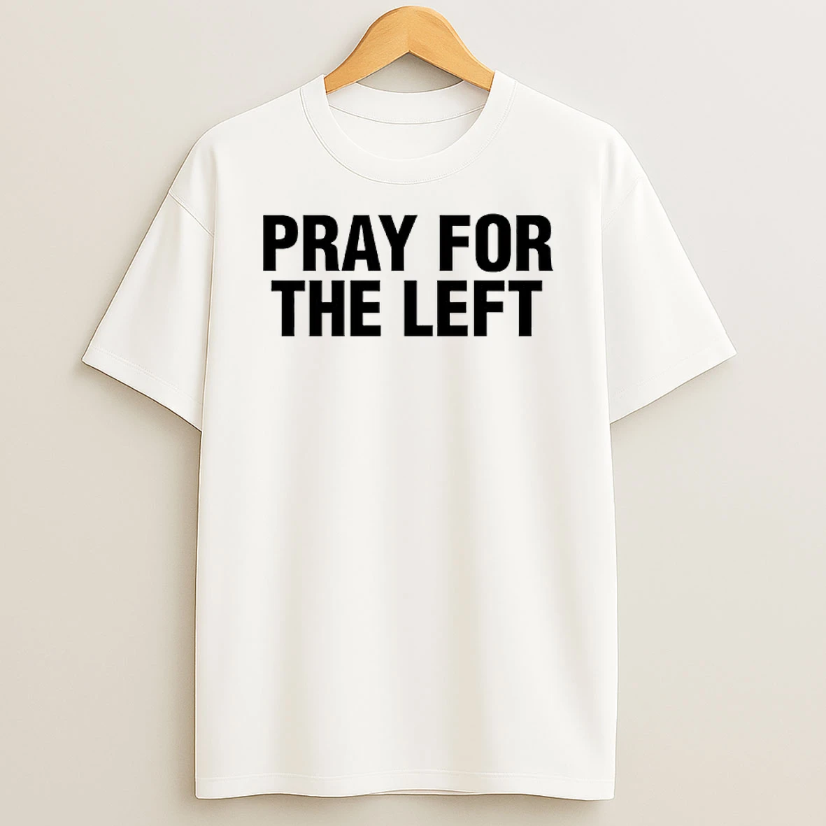 Pray For The Left Graphic T Shirt