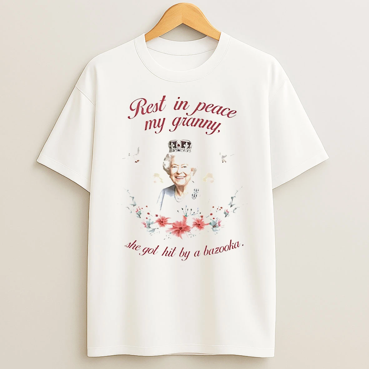 Rest In Peace My Granny She Got Hit By A Bazooka T Shirt