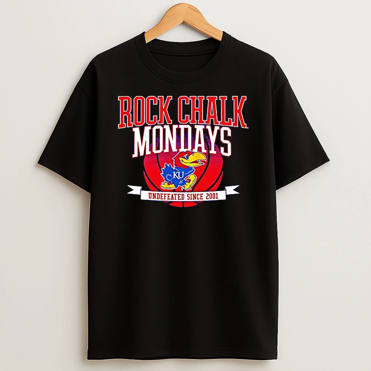 Rock Chalk Mondays Kansas Jayhawks Basketball Undefeated Since 2001 T Shirt