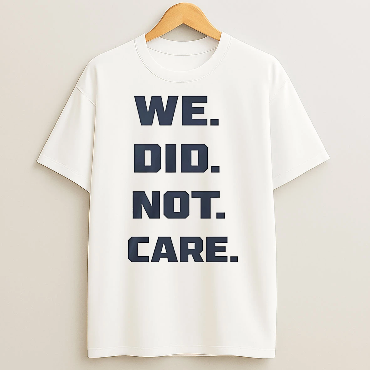 Sb Seahawks We Did Not Care T Shirt