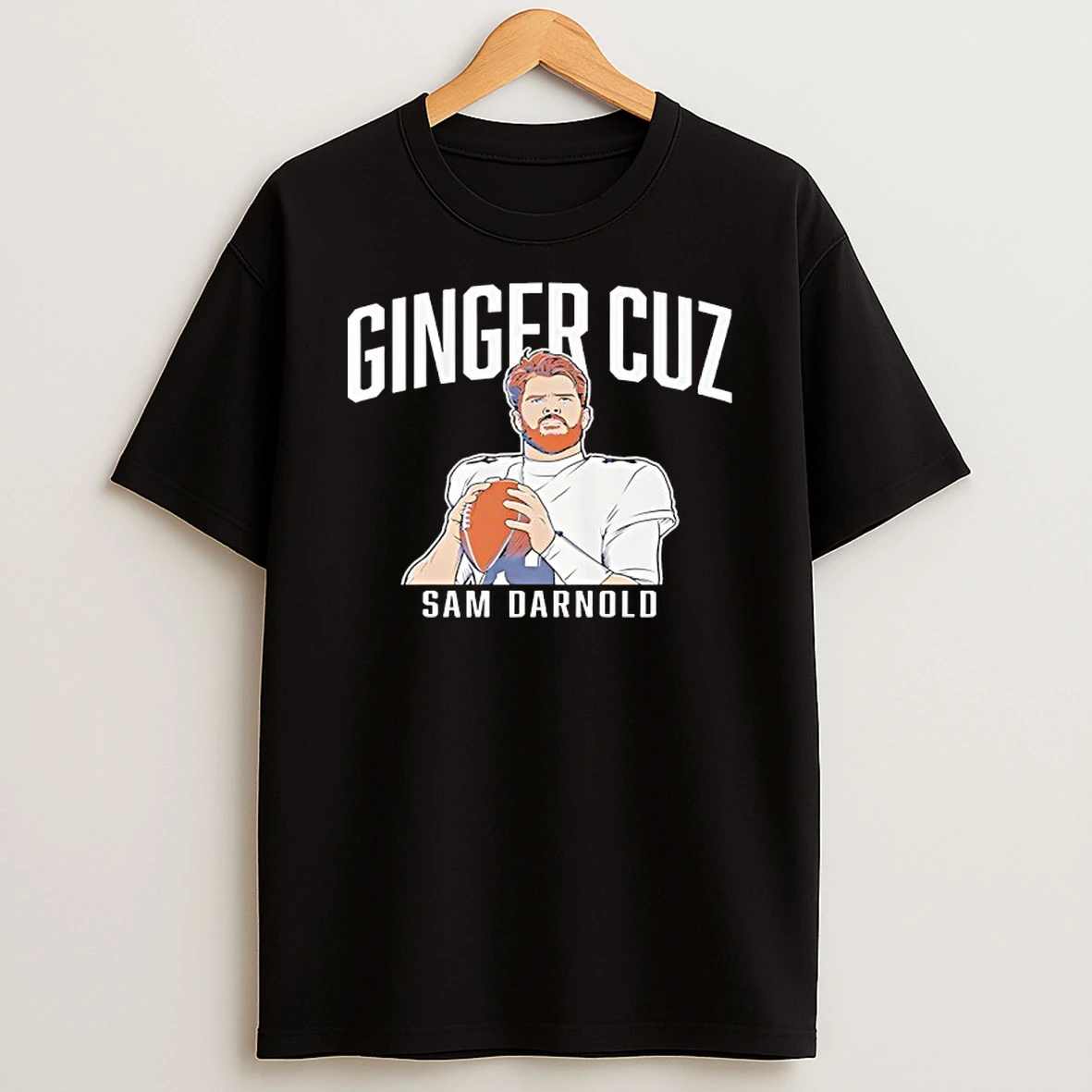 Sam Darnold Ginger Cuz Seattle Seahawks Legend T Shirt
