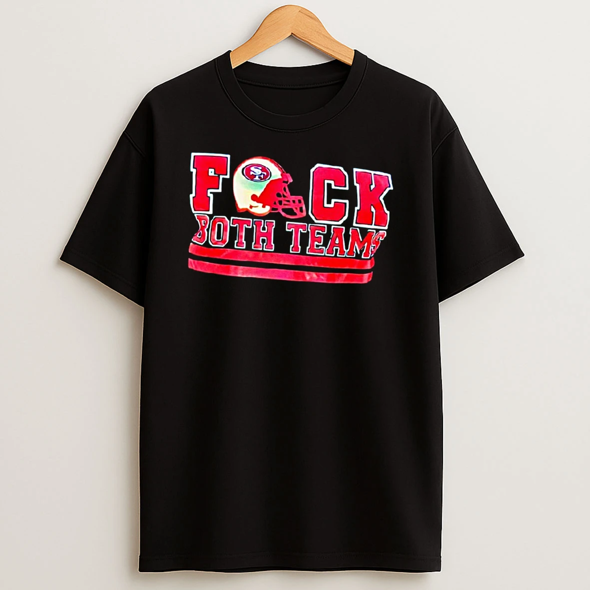 San Francisco 49ers Football Fuck Both Teams Vintage T Shirt
