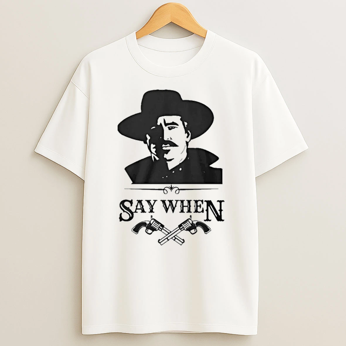 Say When T Shirt
