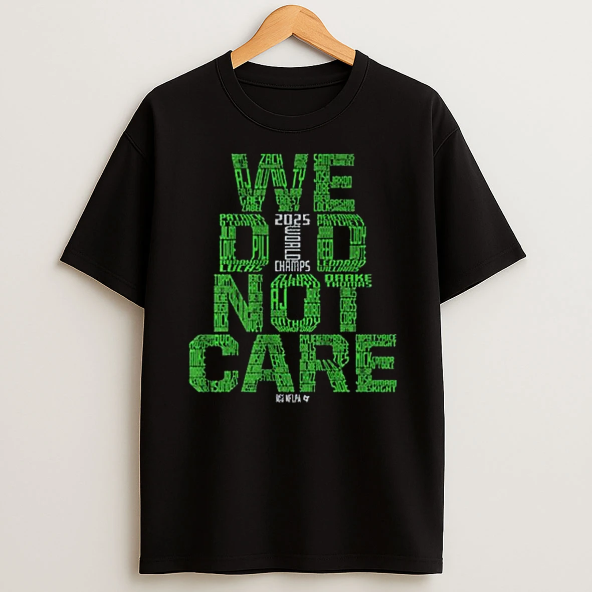 Seattle Football We Did Not Care World Champs T Shirt