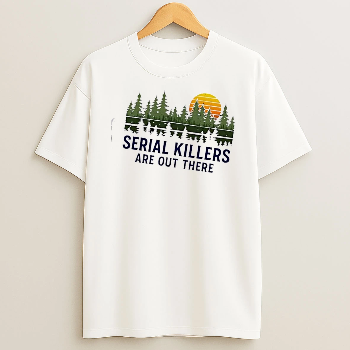 Serial Killers Are Out There Vintage T Shirt
