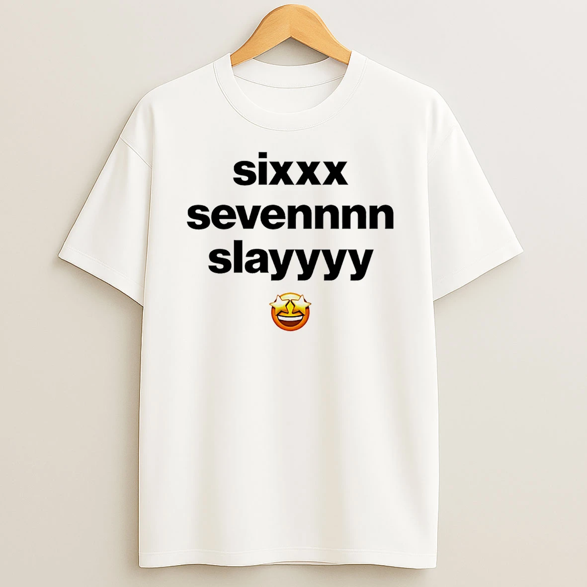 Six Seven Slay T Shirt