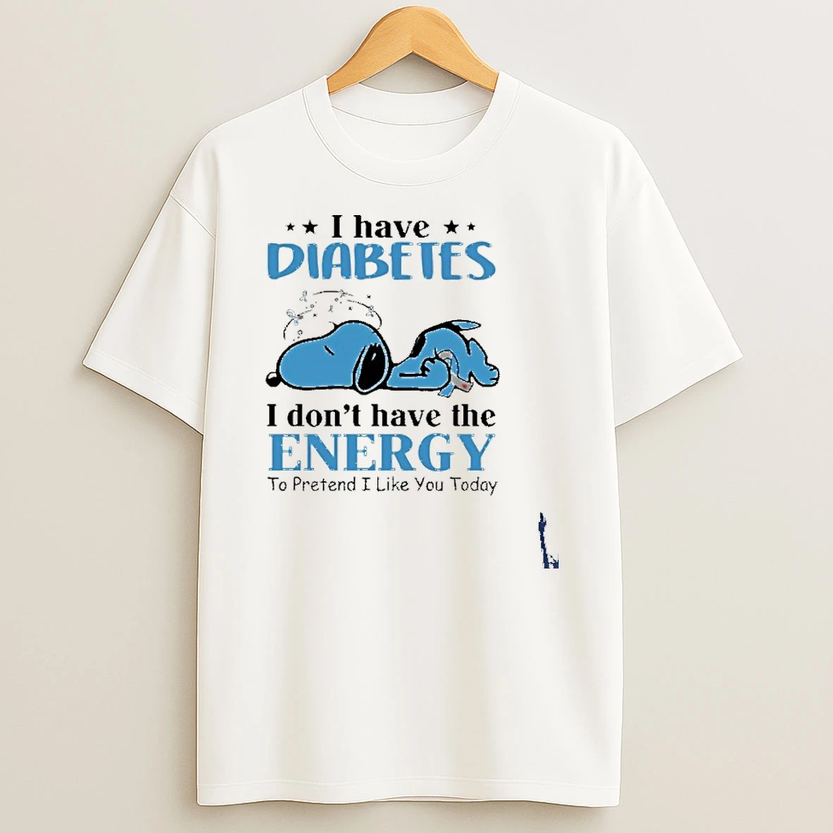 Snoopy I Have Diabetes I Dont Have The Energy To Pretend I Like You Today T Shirt