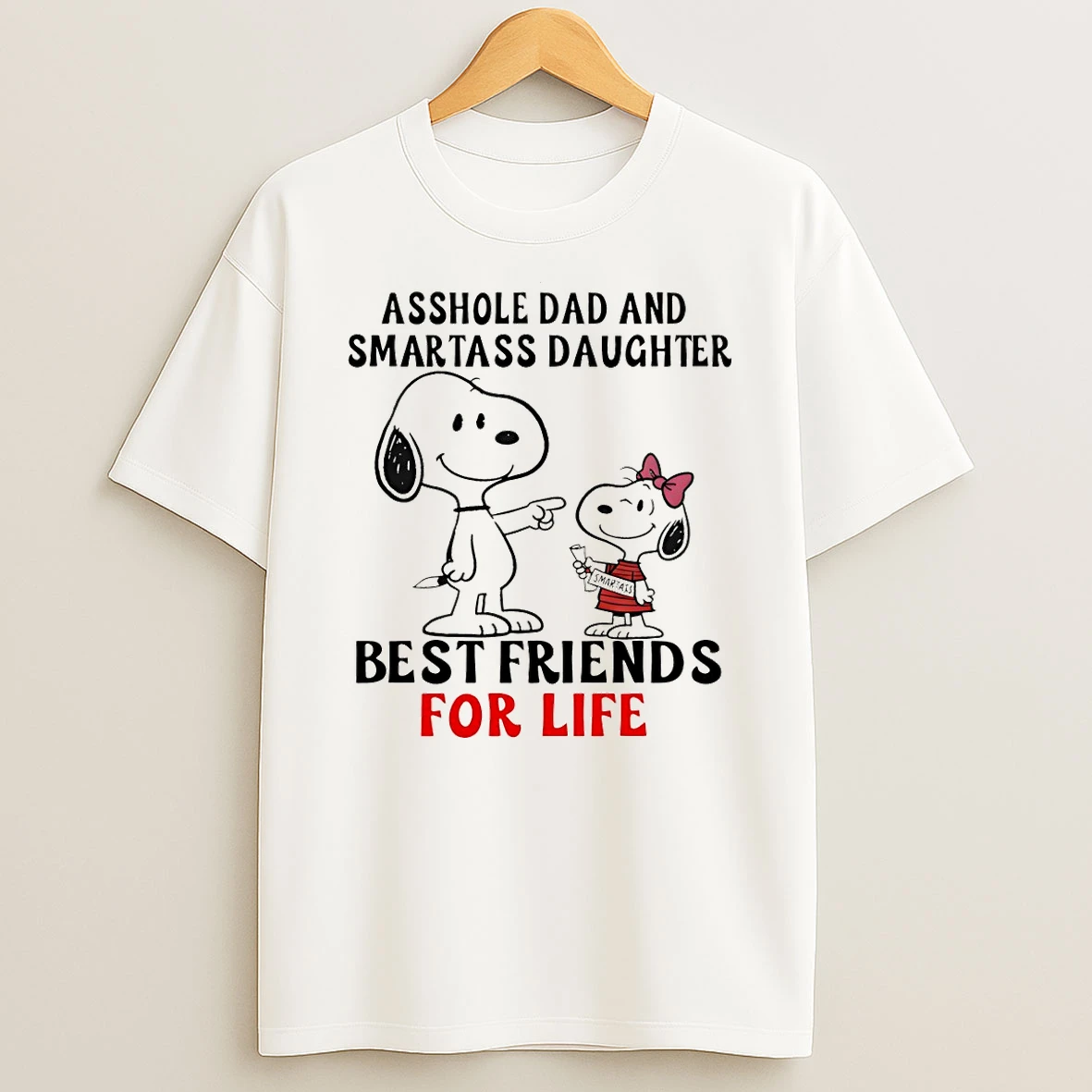 Snoopy Asshole Dad And Smartass Daughter Best Friends For Life T Shirt