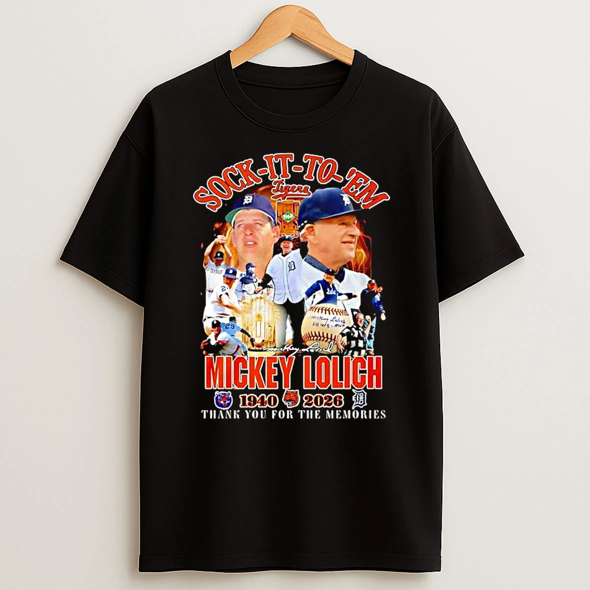 Sock It To Em Detroit Tiger Mickey Lolich 1940 2026 Thank You For The Memories T Shirt