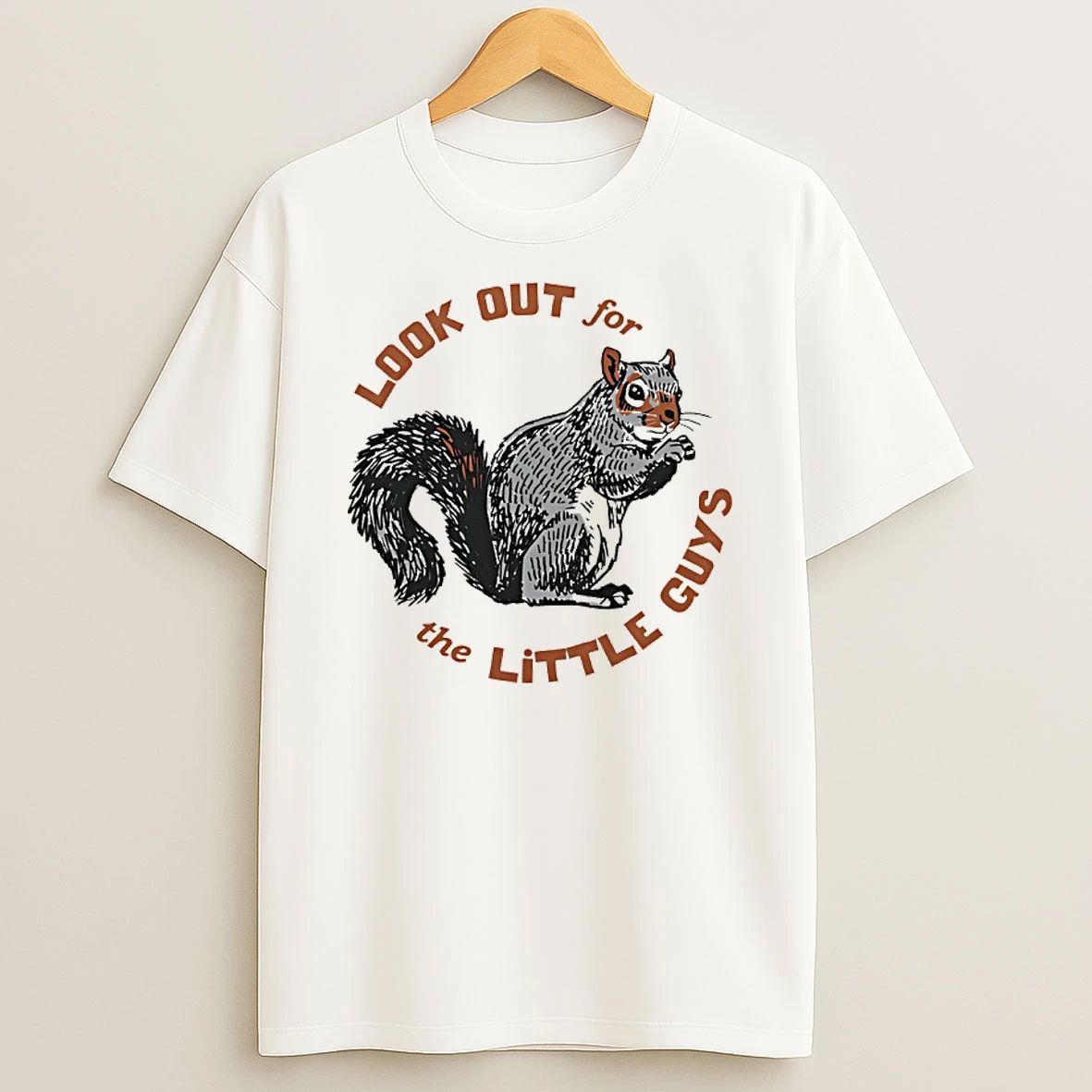 Squirrel Look Out For The Little Guys T Shirt