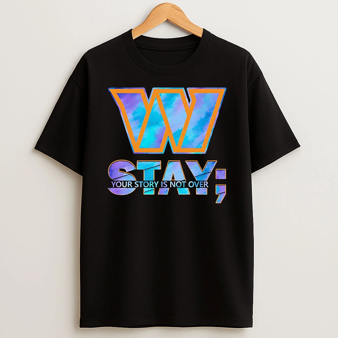 Stay Your Story Is Not Over Washington Commanders T Shirt