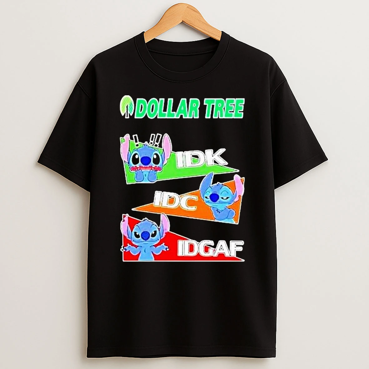 Stitch X Dollar Tree Mood Idk I Dont Care Idc I Dont Care Idgaf T Shirt