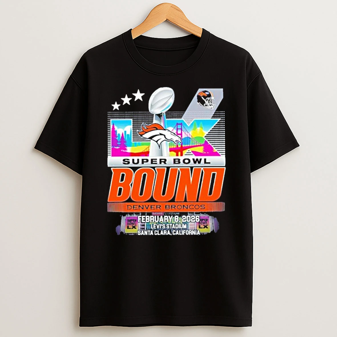 Super Bowl Bound Denver Broncos February 8 2026 T Shirt