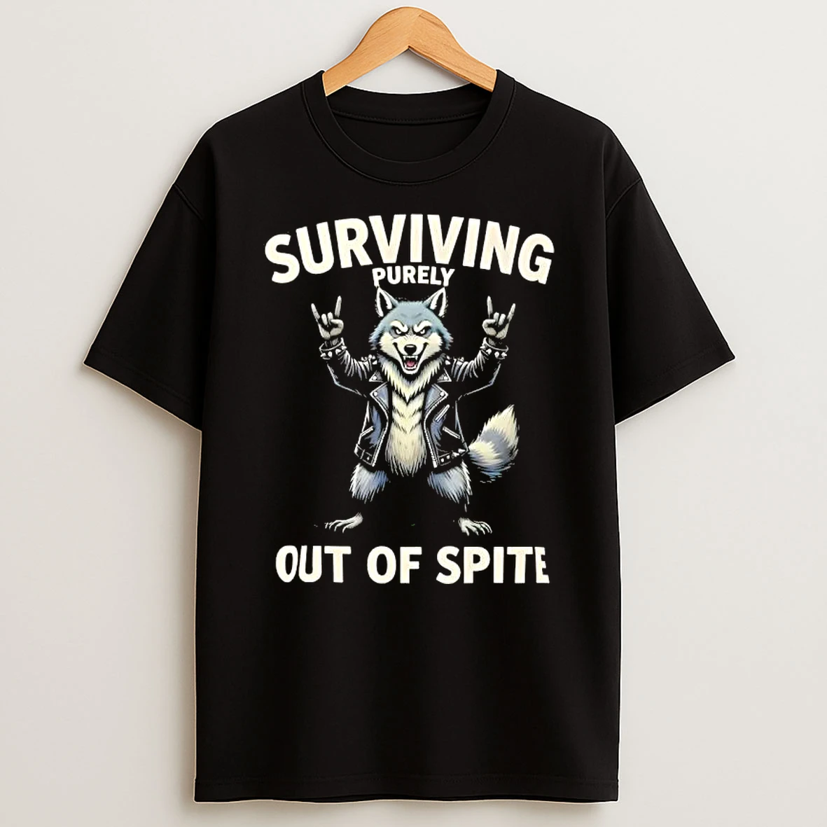 Surviving Purely Out Of Spite Wolf T Shirt