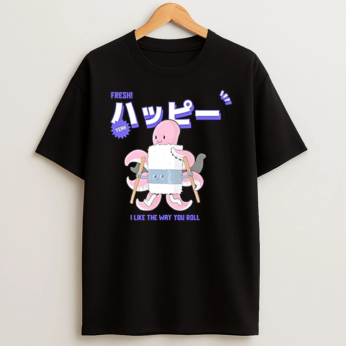 Sushi Roll I Like The Way You Roll Octopus T Shirt