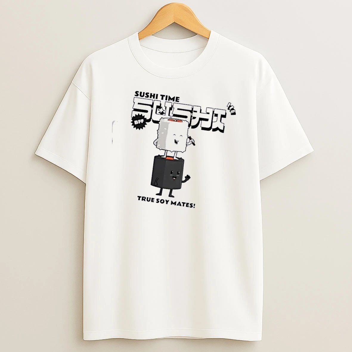 Sushi Time Funny Japanese Foodtrue Soy Mates Bff T Shirt