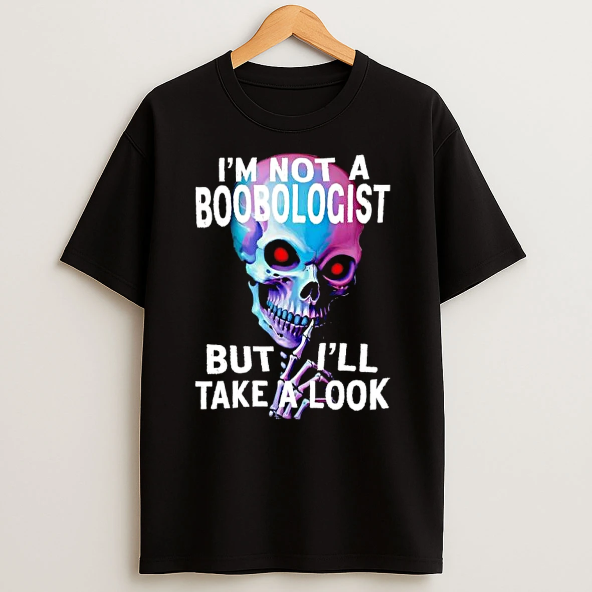 Teen Hearts Skull Im Not A Boobologist But Ill Take A Look Graphic T Shirt