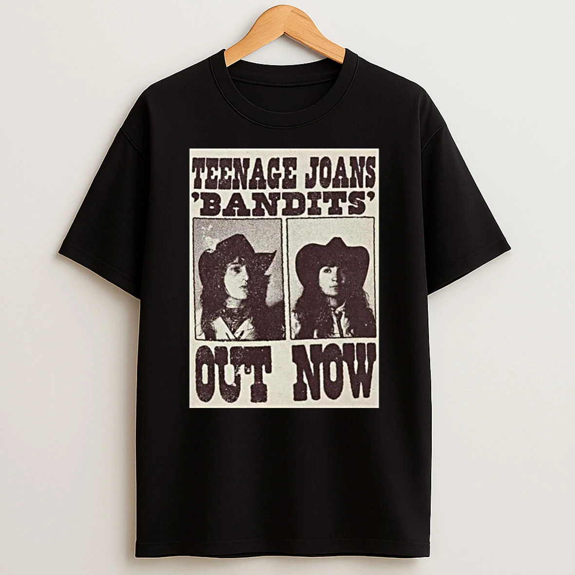 Teenage Joans Bandits Out Now T Shirt