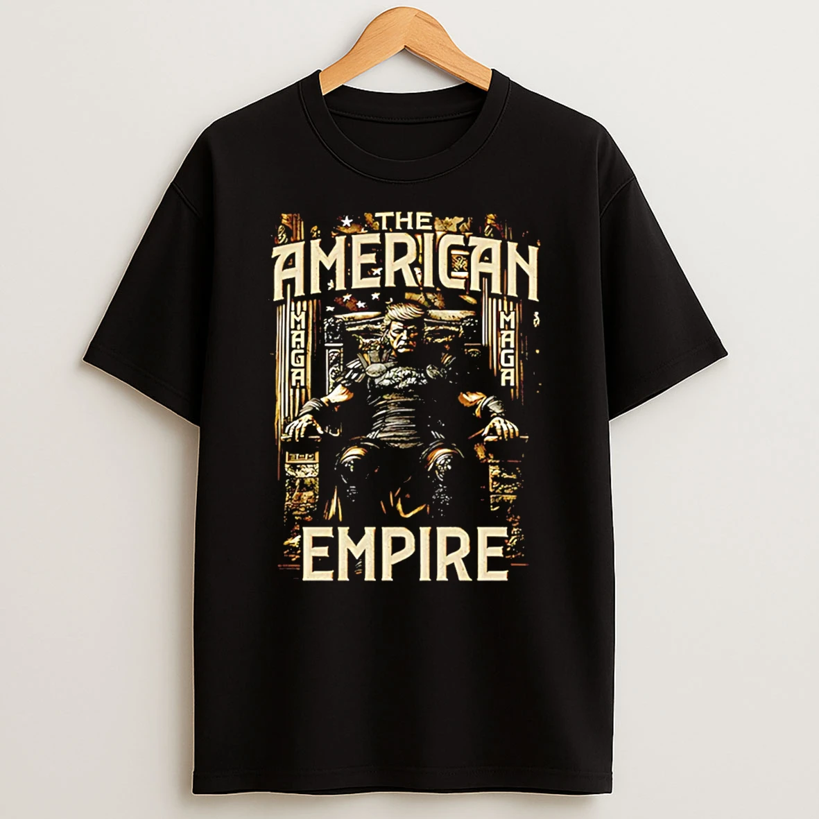 The American Empire Maga Trump King T Shirt