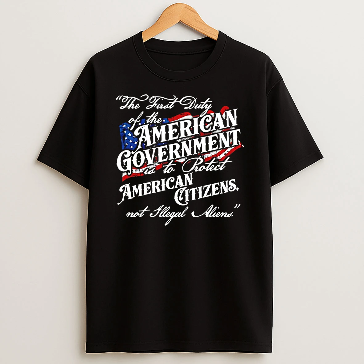 The First Duty Of The American Government T Shirt