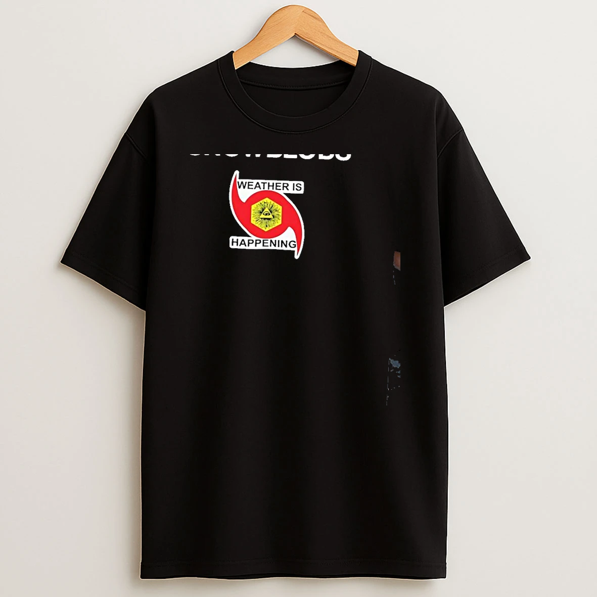 The Weather Is Happening Snowblobs T Shirt