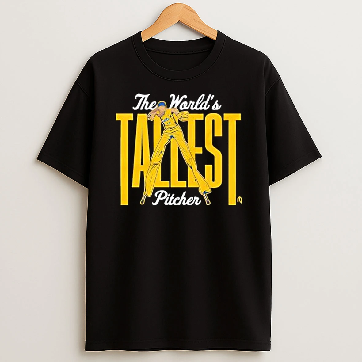 The Worlds Tallest Pitcher T Shirt