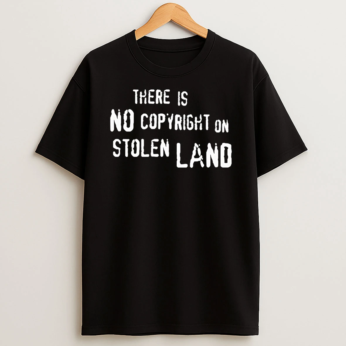 There Is No Copyright On Stolen Land T Shirt