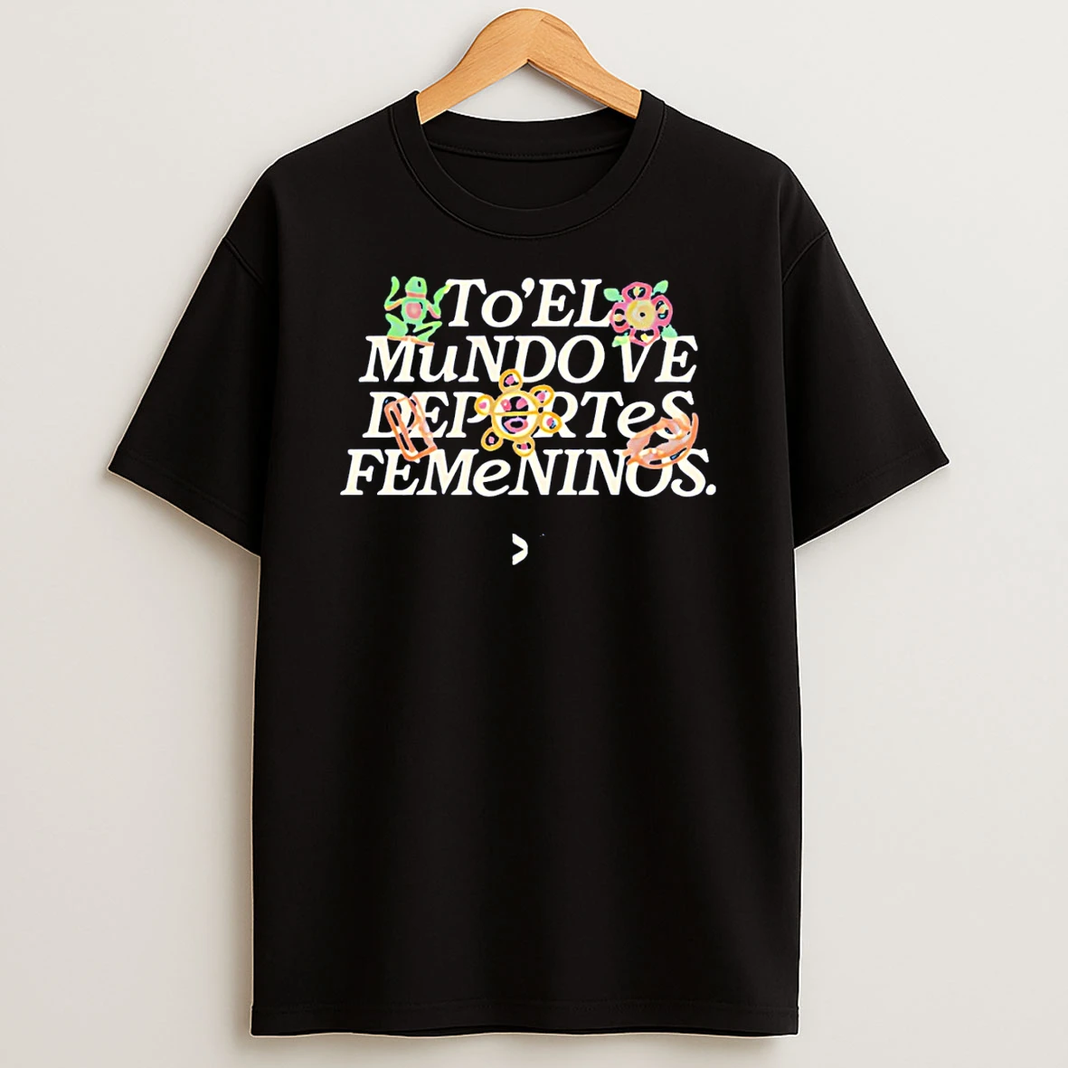 Todo El Mundo Ve Deportes Femeninos Everyone Watches Womens T Shirt