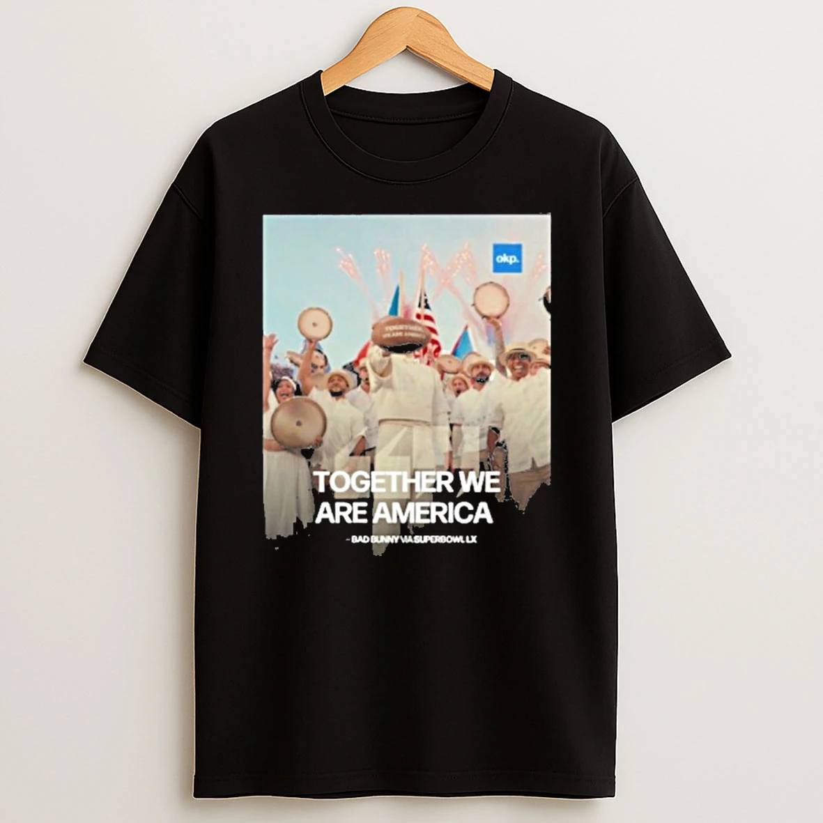 Together We Are America Bad Bunny Super Bowl Lx 2026 T Shirt