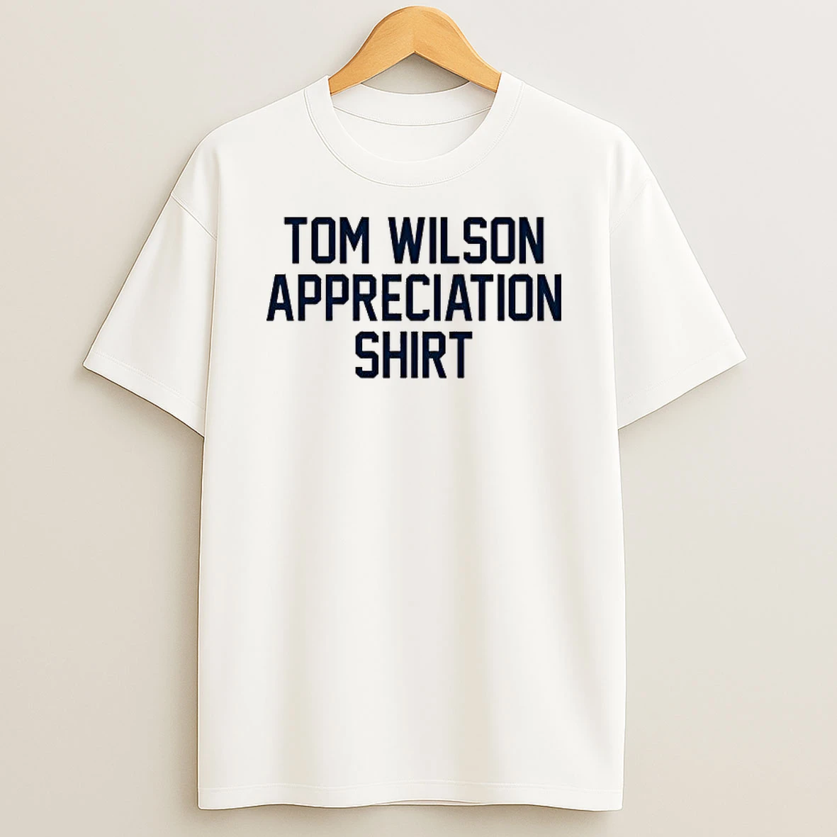 Tom Wilson Appreciation T Shirt