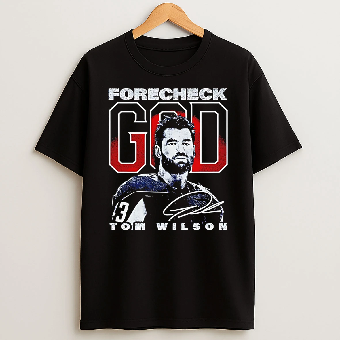 Tom Wilson Washington Capitals Signature Forecheck God T Shirt