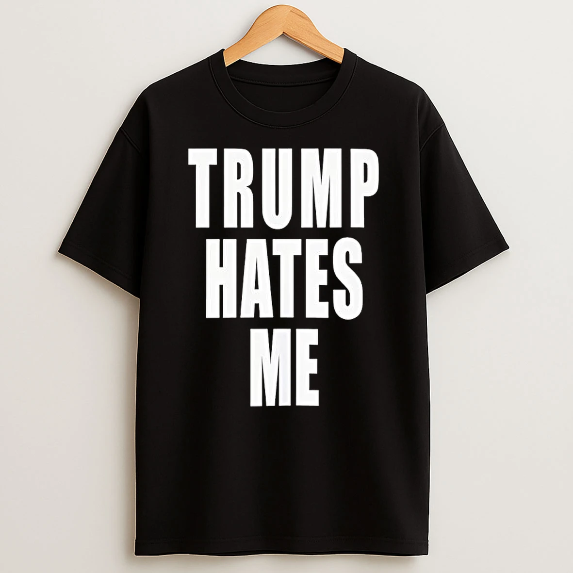 Trump Hates Me Graphic T Shirt