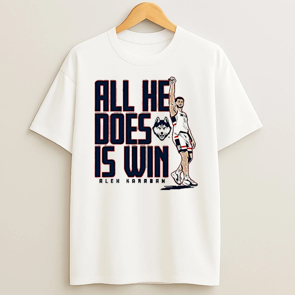 Uconn Huskies Basketball Alex Karaban All He Does Is Win T Shirt