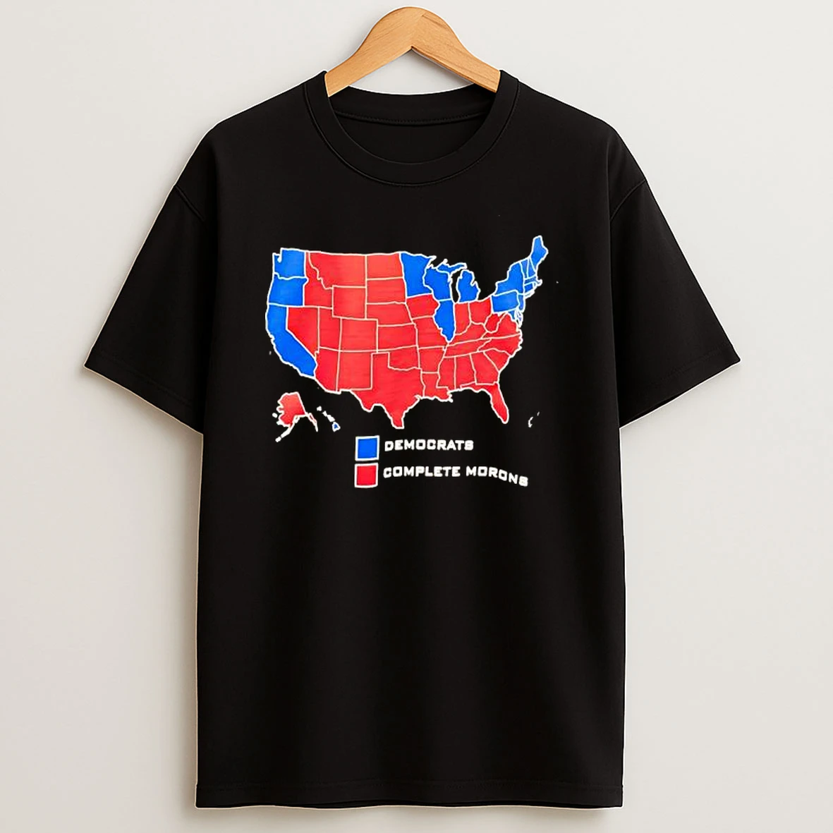 United States Democrats Complete Morons Political Message T Shirt