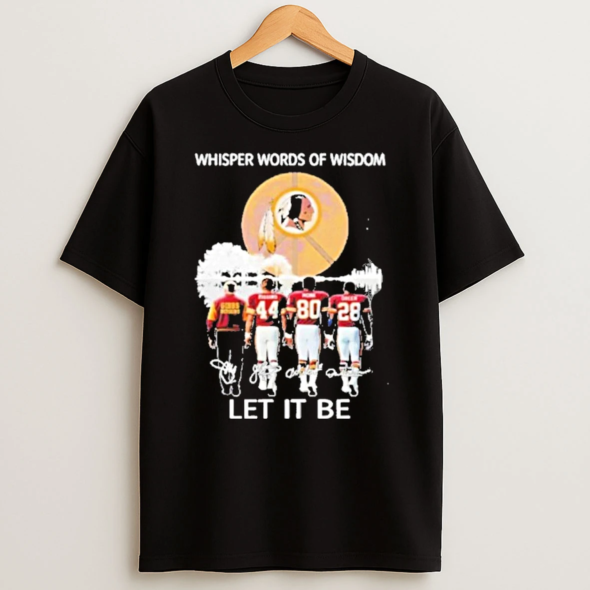 Washington Commanders Coach And Players Whisper Words Of Wisdom Let It Be Signature T Shirt