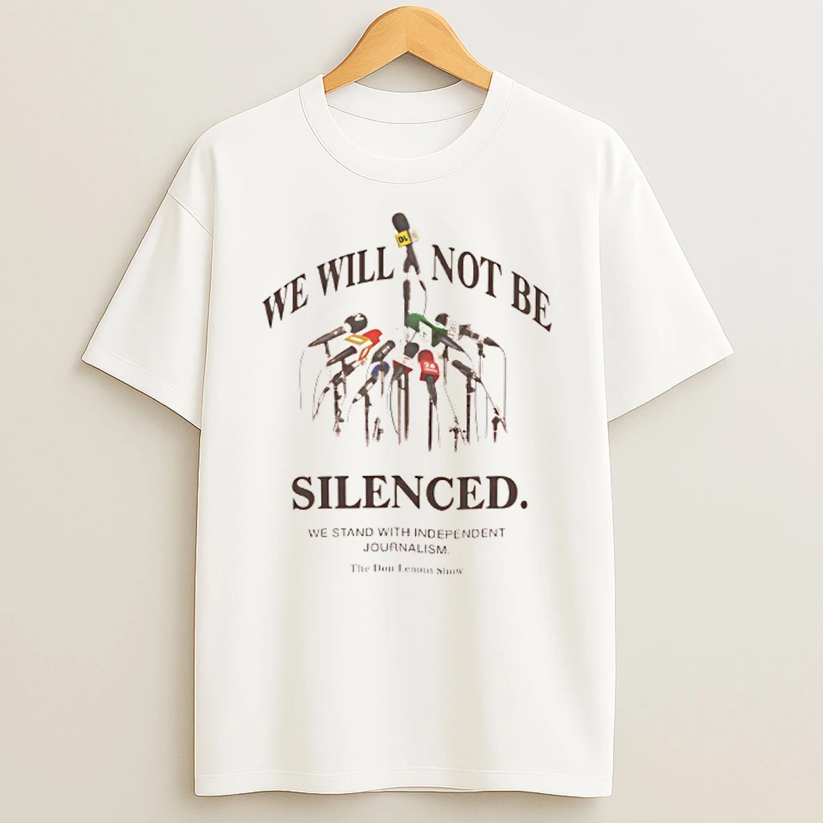 We Will Not Be Silenced We Stand With Independent Journalism T Shirt