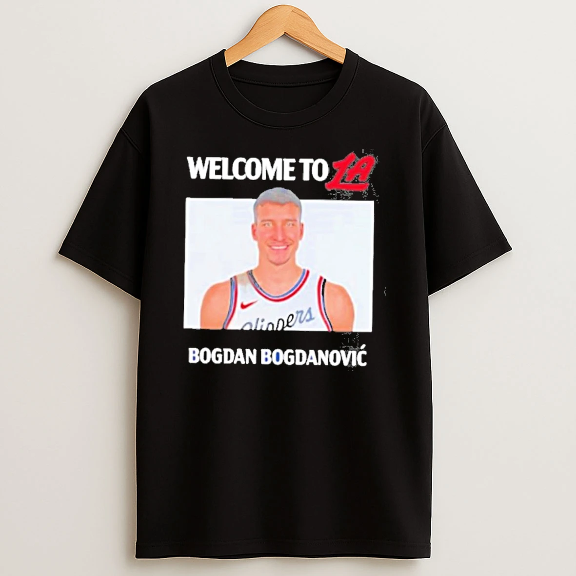 Welcome To La Clippers Bogdan Bogdanovic T Shirt