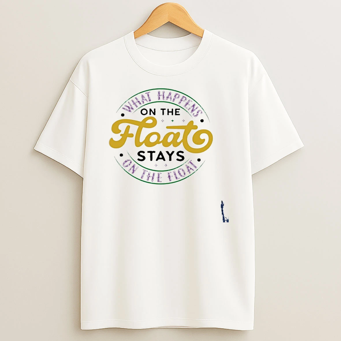 What Happens On The Float Stays On The Float Mardi Gras T Shirt