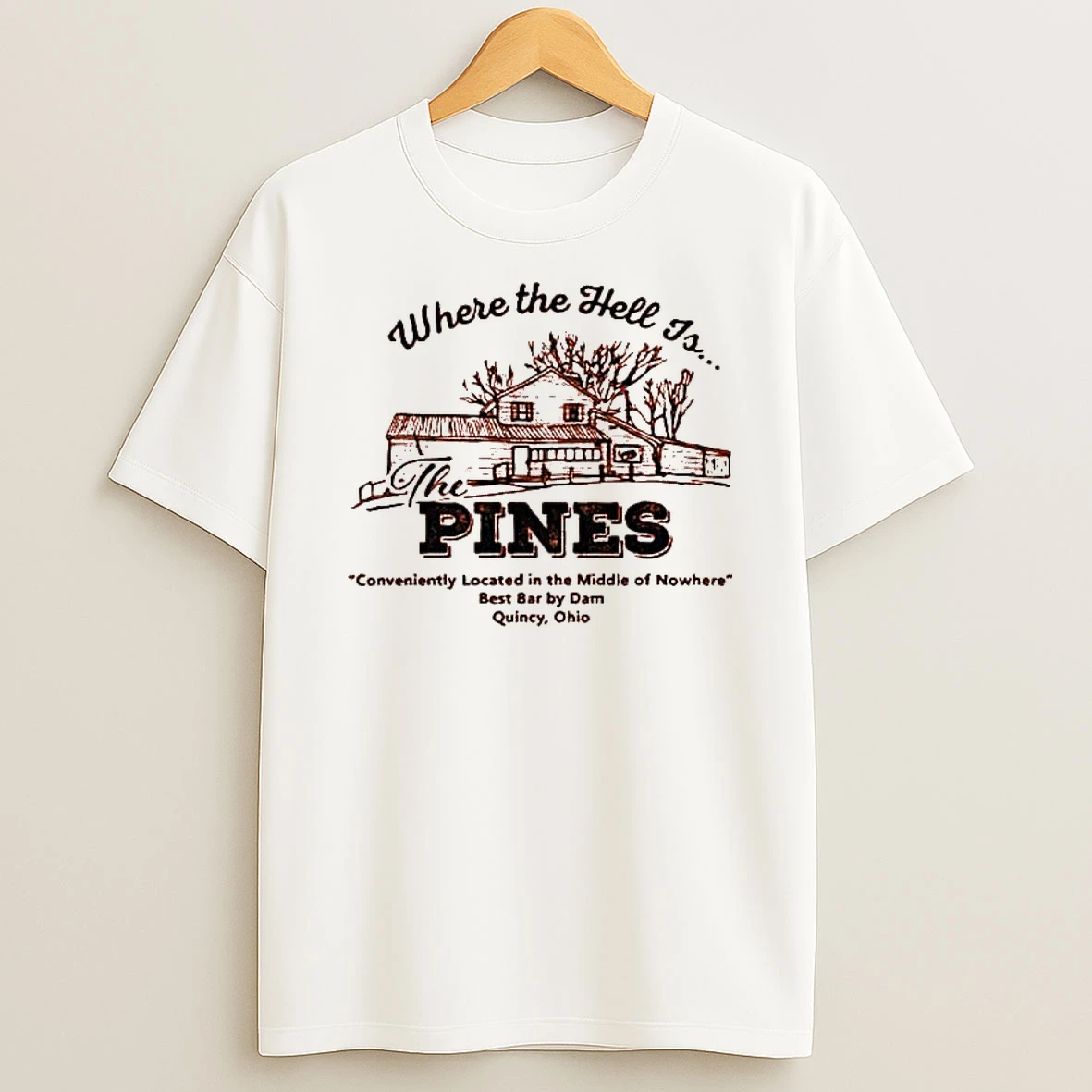 Where The Hell Is The Pines T Shirt