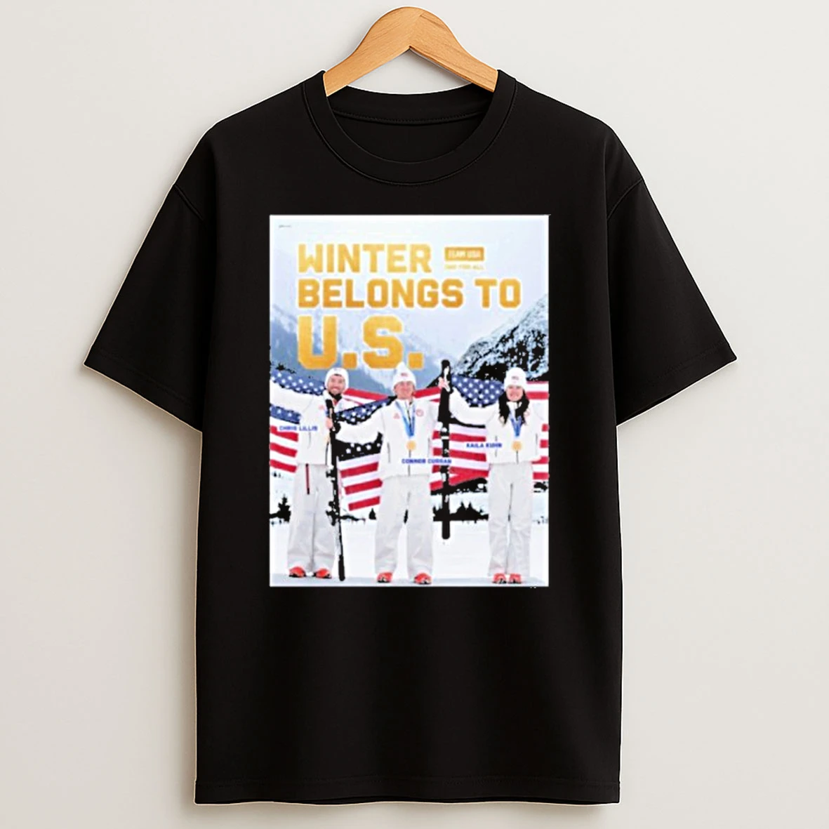 Winter Belongs To Us Team Usa One For All Chris Lillis Connor Curran And Kaila Kuhn T Shirt
