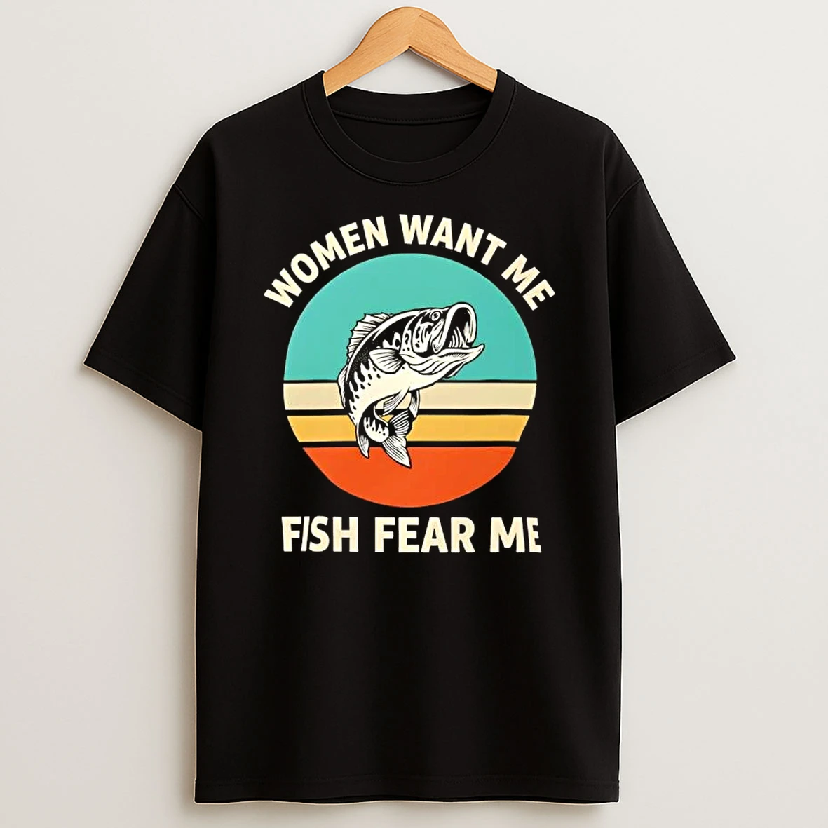 Women Want Me Fish Fear Me Retro Fishing T Shirt