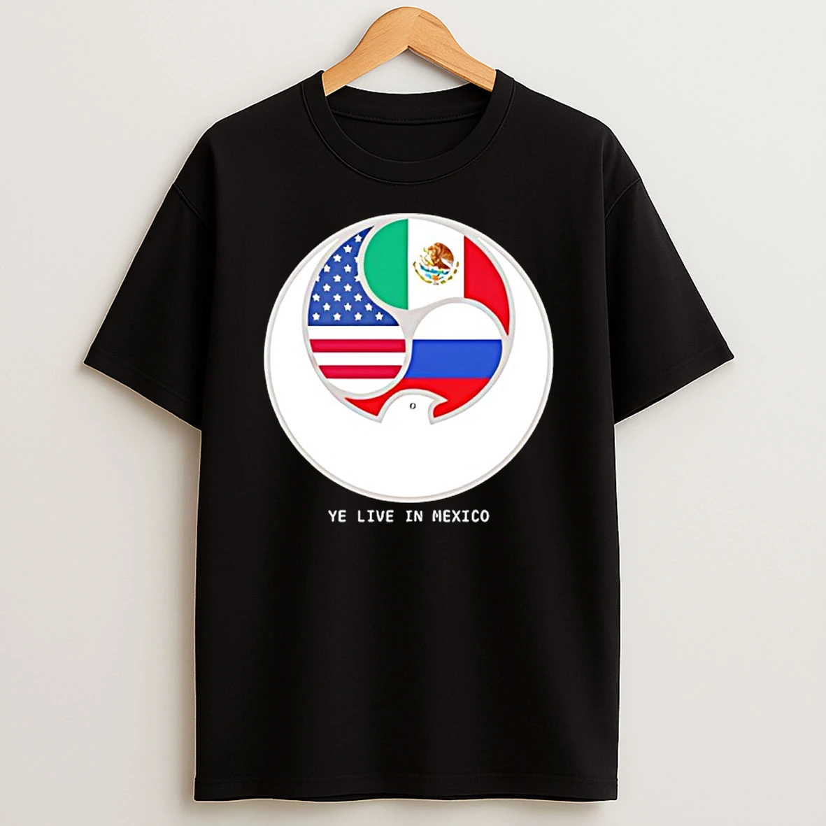 Ye Live In Mexico T Shirt