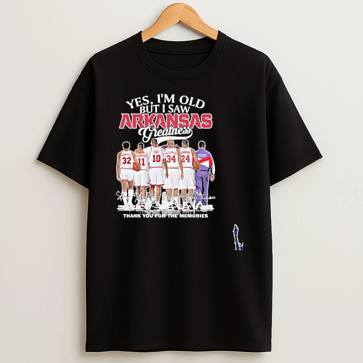 Yes Im Old But I Saw Arkansas Mens Basketball Greatness T Shirt
