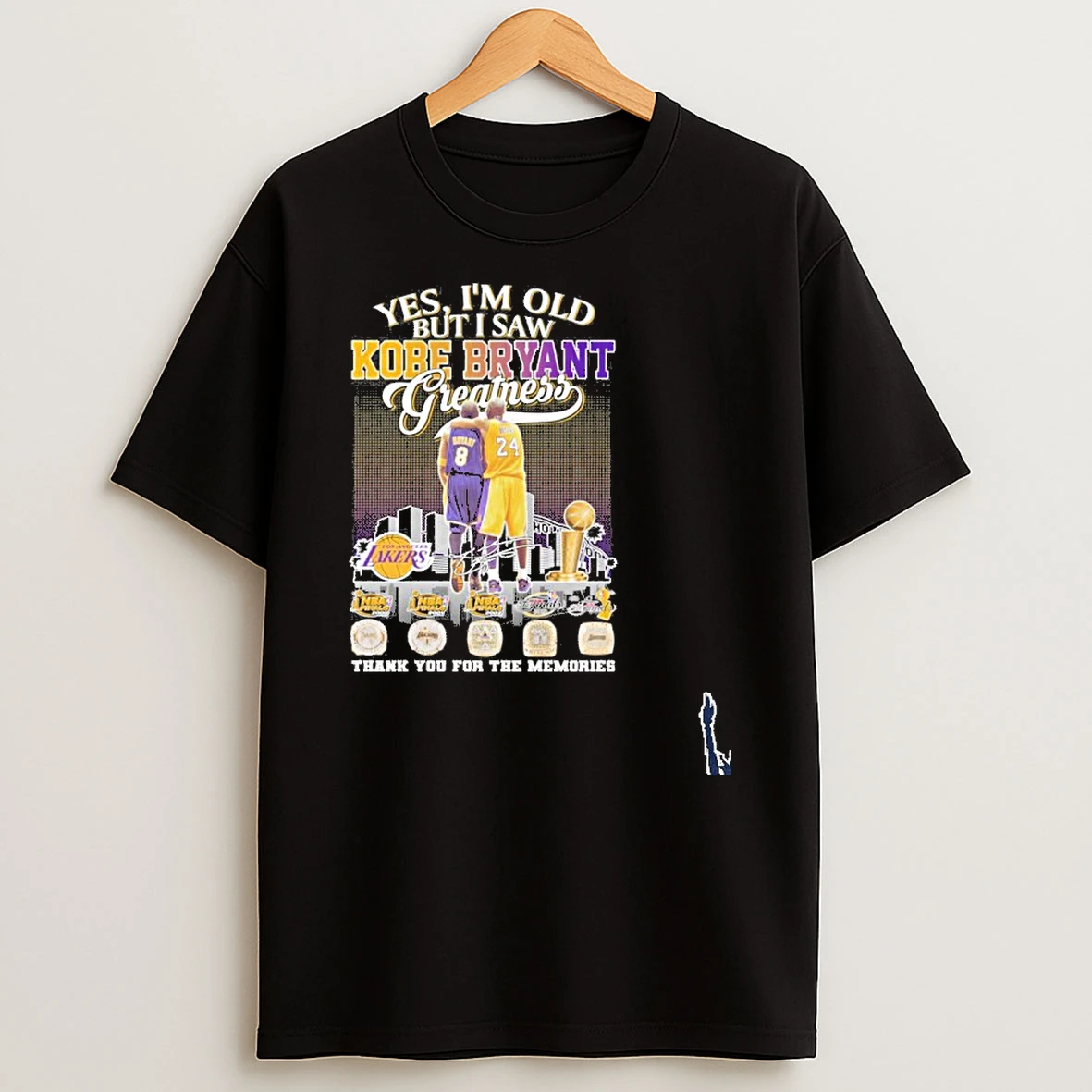 Yes Im Old But I Saw Kobe Bryant 8 24 Greatness Legend T Shirt