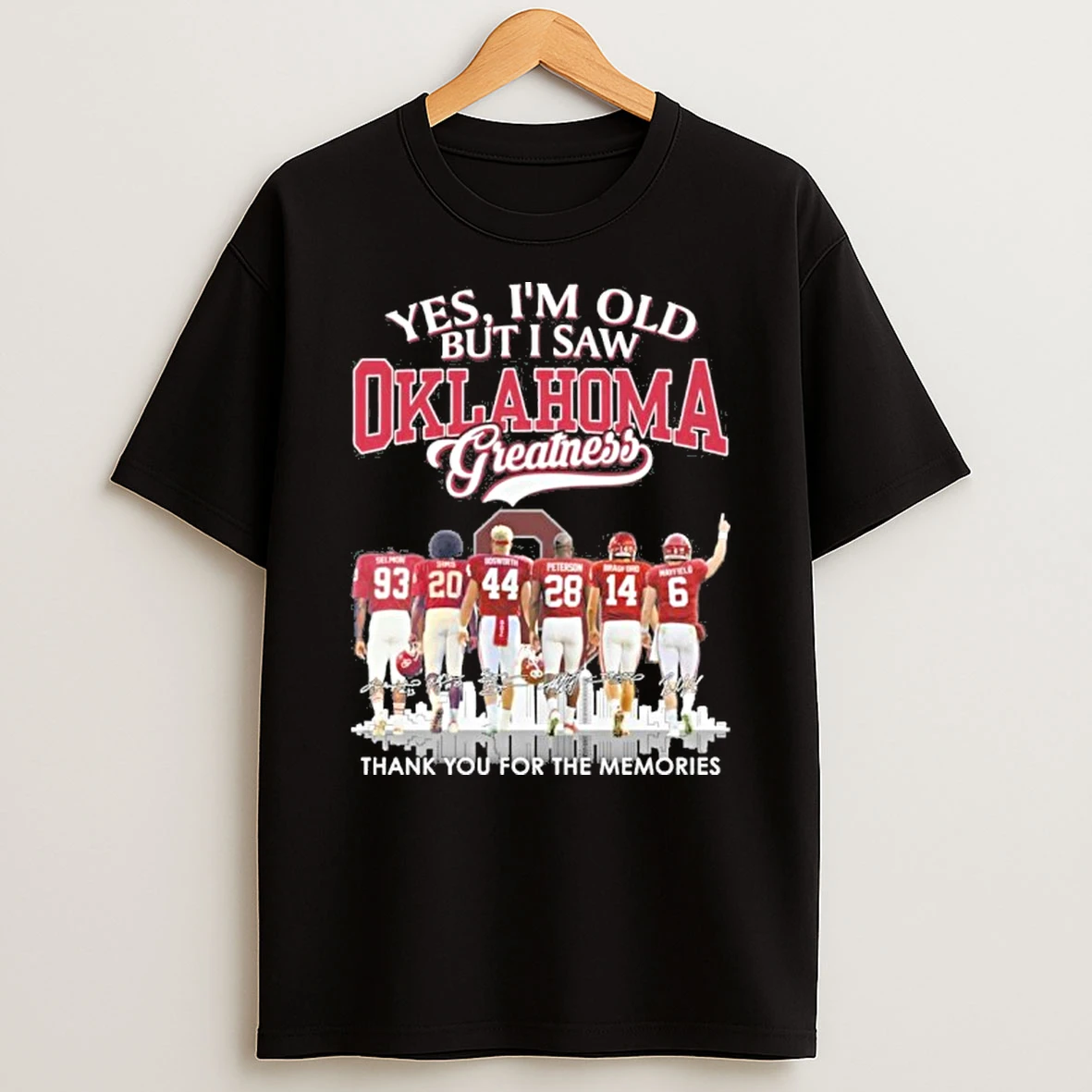 Yes Im Old But I Saw Oklahoma Greatness Player Signature Thank You For The Memories T Shirt
