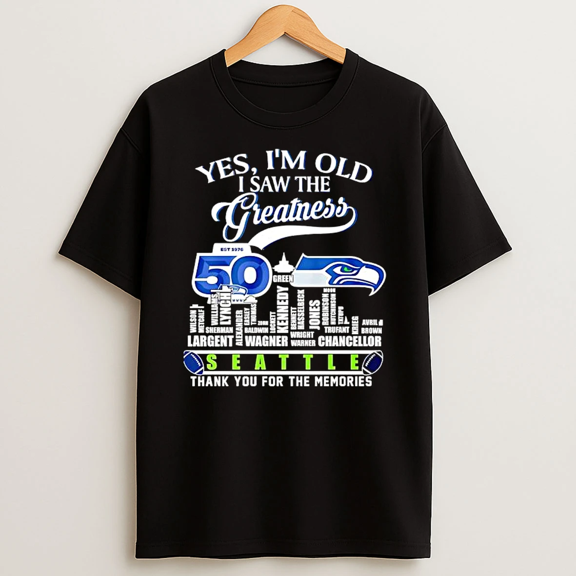 Yes Im Old I Saw The Greatness Seattle Seahawks 50th Anniversary Players Skyline City T Shirt
